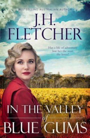 In The Valley Of Blue Gums by J. H. Fletcher