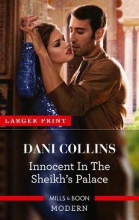 Innocent In The Sheikh's Palace by Dani Collins