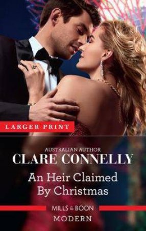 An Heir Claimed By Christmas by Clare Connelly
