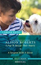 A Pup To Rescue Their HeartsA Surgeon With A Secret