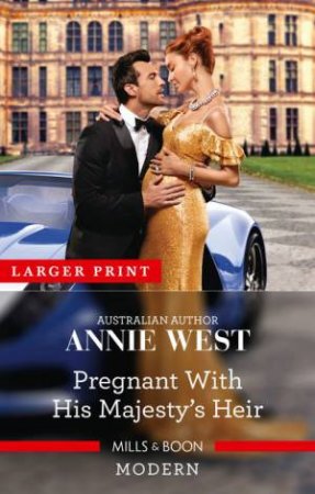 Pregnant With His Majesty's Heir by Annie West