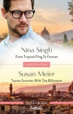 From Tropical Fling To ForeverTuscan Summer With The Billionaire