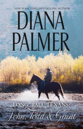 Long, Tall Texans - John, Todd & Grant/The Founding Father/That Burke Man/Paper Husband by Diana Palmer 