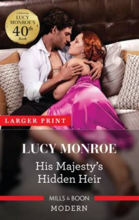 His Majesty's Hidden Heir by Lucy Monroe