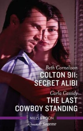 Secret Alibi/The Last Cowboy Standing by Carla Cassidy & Beth Cornelison