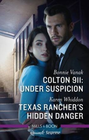 Under Suspicion/Texas Rancher's Hidden Danger by Bonnie Vanak & Karen Whiddon