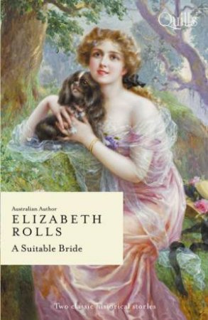 A Suitable Bride/His Convenient Marchioness/The Dutiful Rake by Elizabeth Rolls
