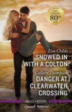 Snowed In With A ColtonDanger At Clearwater Crossing