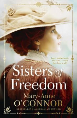 Sisters of Freedom by Mary-Anne O'Connor