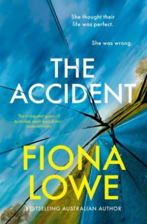 The Accident by Fiona Lowe