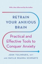 Retrain Your Anxious Brain