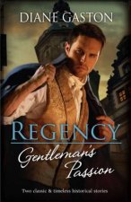 Regency Gentlemans PassionValiant Soldier Beautiful EnemyA Not So Respectable Gentleman