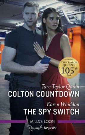 Colton Countdown/The Spy Switch by Tara Taylor Quinn & Karen Whiddon
