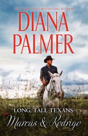 Long, Tall Texans: Marcus & Rodrigo/Carrera's Bride/Fearless by Diana Palmer