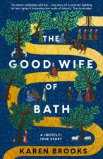 The Good Wife of Bath A Mostly True Story