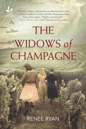 The Widows of Champagne by Renee Ryan