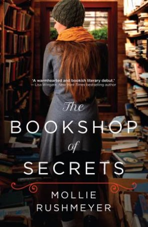 The Bookshop Of Secrets by Mollie Rushmeyer