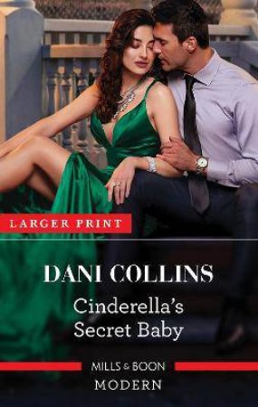 Cinderella's Secret Baby by Dani Collins