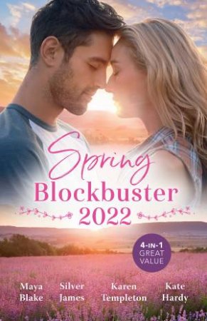Spring Blockbuster 2022 by Maya Blake & Kate Hardy & Silver James & Karen Templeton