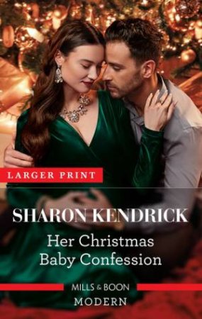 Her Christmas Baby Confession by Sharon Kendrick