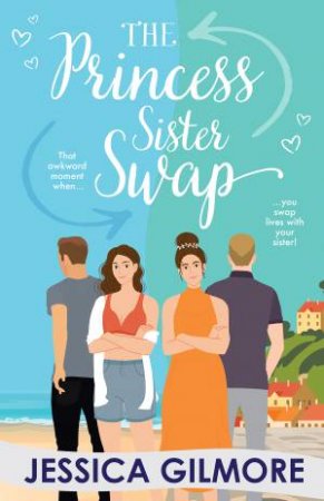The Princess Sister Swap by Jessica Gilmore