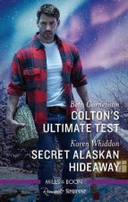 Coltons Ultimate TestSecret Alaskan Hideaway