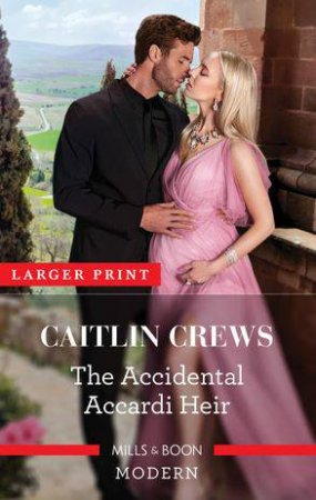 The Accidental Accardi Heir by Caitlin Crews
