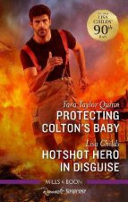 Protecting Coltons BabyHotshot Hero In Disguise