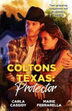 The Coltons Of Texas ProtectorColton Cowboy HideoutThe Pregnant Colton Bride