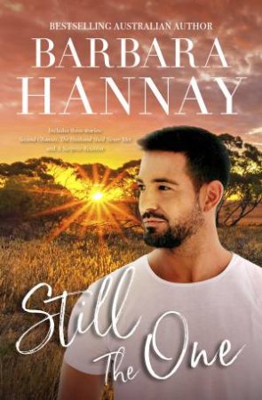 Still The One by Barbara Hannay