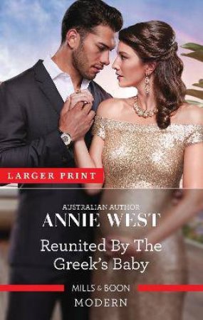 Reunited By The Greek's Baby by Annie West