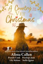 A Country Vet Christmas Five New Stories From Beloved Australian Authors