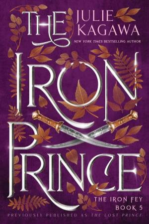 The Iron Prince (Special Edition) by Julie Kagawa