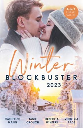 Winter Blockbuster 2023/The Double Deal/Cease Fire/Stranded with the Rancher/AWOL Bride by Janie Crouch & Catherine Mann & Victoria Pade & Rebecca Winters