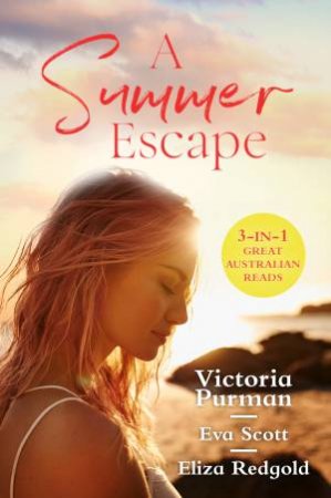 A Summer Escape/Someone Like You/Red Dust Runaway/Hide and Seek by Victoria Purman & Eliza Redgold & Eva Scott