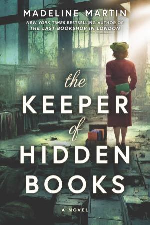 The Keeper of Hidden Books by Madeline Martin