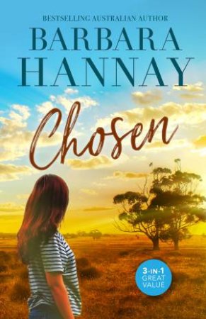 Chosen/Adopted: Outback Baby/Outback Wife and Mother/Rancher's Twins: Mum Needed by Barbara Hannay