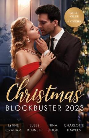 Christmas Blockbuster 2023/A Baby on the Greek's Doorstep/A Texan For Christmas/Christmas with Her Secret Prince/Unwrapping the Neurosurgeon's by Jules Bennett & Lynne Graham & Charlotte Hawkes & Nina Singh