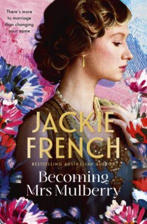 Becoming Mrs Mulberry by Jackie French