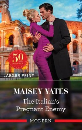 The Italian's Pregnant Enemy by Maisey Yates
