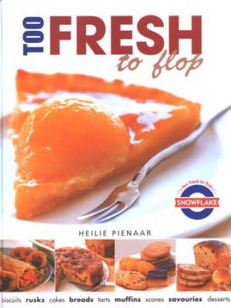 Too Fresh To Flop by Heilie Pienaar