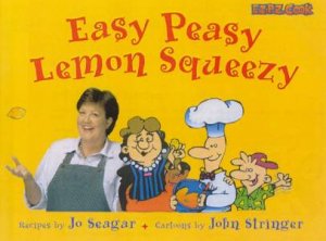 E.Z.P.Z. Cook: Easy Peasy Lemon Squeezy by Jo Seagar