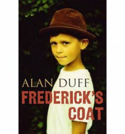 Frederick's Coat by Alan Duff