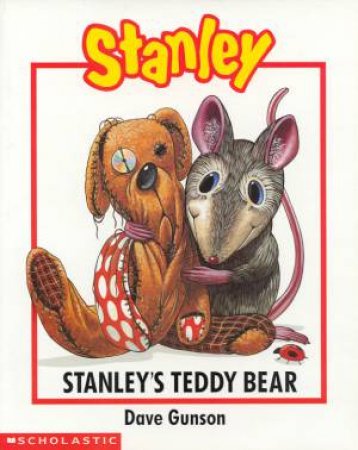 Stanley's Teddy Bear by Dave Gunson
