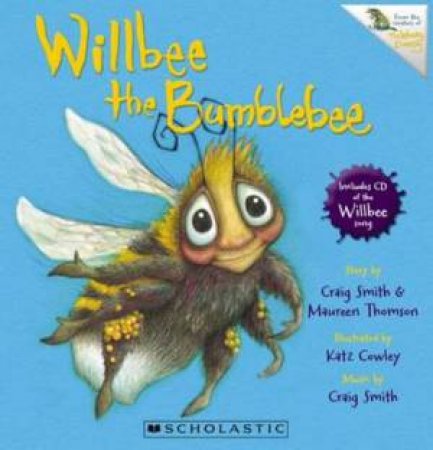 Willbee the Bumblebee with CD by Craig Smith