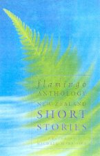 The Flamingo Anthology Of New Zealand Short Stories