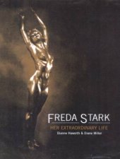 Freda Stark Her Extraordinary Life