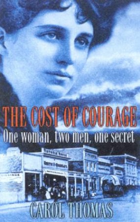 The Cost Of Courage by Carol Thomas