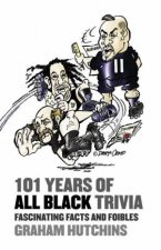 101 Years Of All Black Rugby Trivia