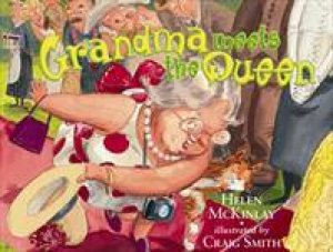 Grandma Meets the Queen by Helen McKinlay